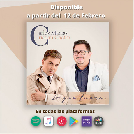 Cristian Castro y Carlos Macías unen su talento en «Lo que fuera»