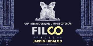 FILCO 2022: la 1ª Feria Internacional del Libro en Coyoacán