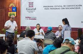 Inicia programa estatal de certificación para personas con discapacidad en Cozumel